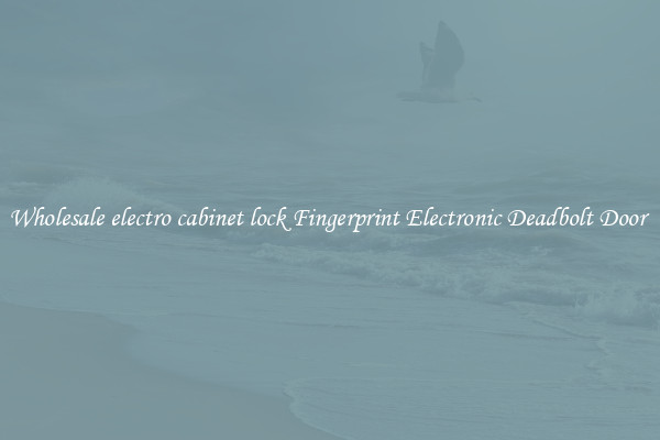 Wholesale electro cabinet lock Fingerprint Electronic Deadbolt Door 