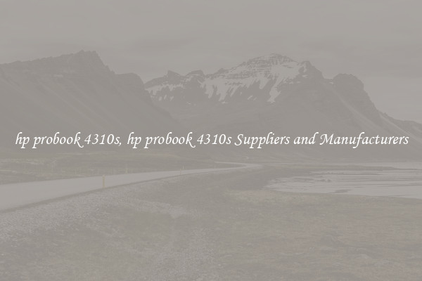 hp probook 4310s, hp probook 4310s Suppliers and Manufacturers