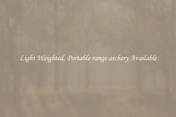 Light Weighted, Portable range archery Available
