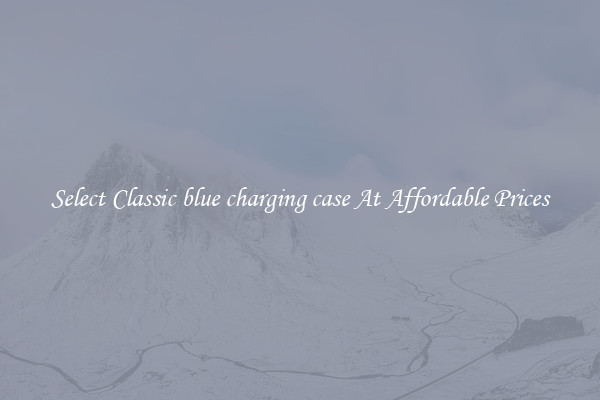 Select Classic blue charging case At Affordable Prices