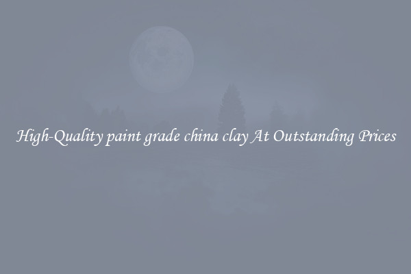 High-Quality paint grade china clay At Outstanding Prices