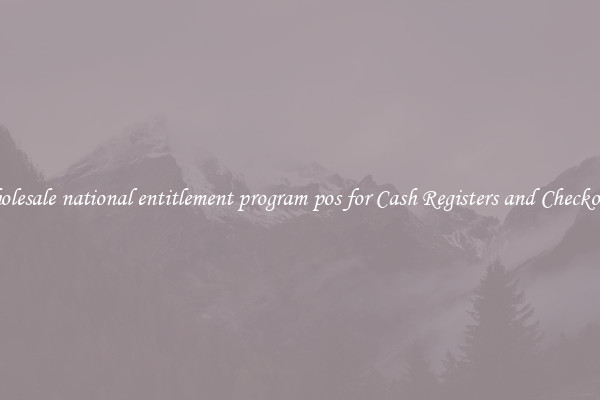 Wholesale national entitlement program pos for Cash Registers and Checkouts 