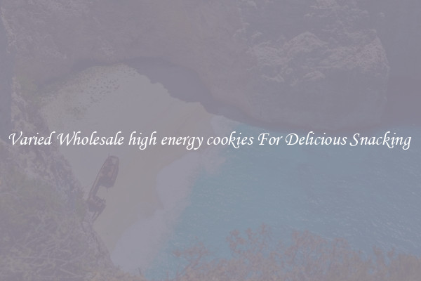 Varied Wholesale high energy cookies For Delicious Snacking 